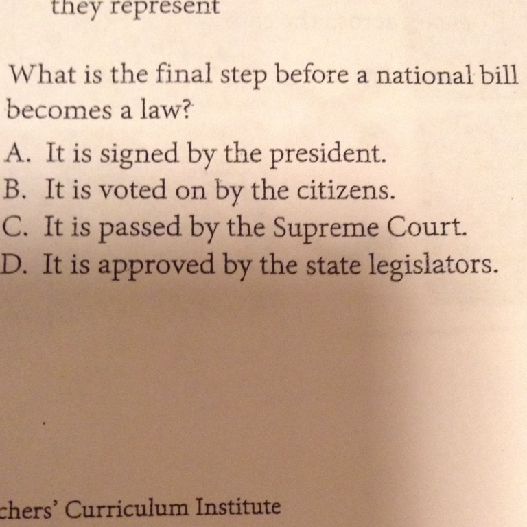 What is the final step before a national bill becomes a law?-example-1