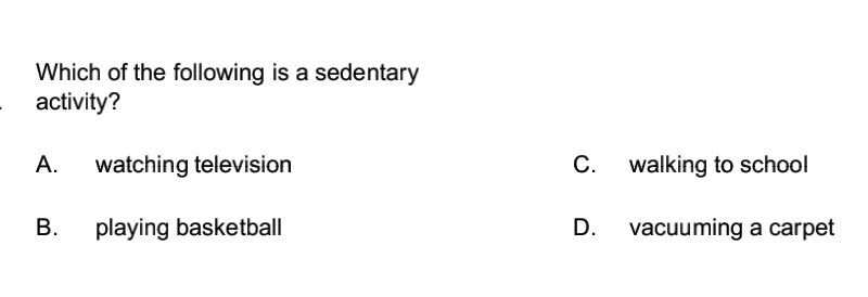 Which of the following is a sedentary activity?-example-1