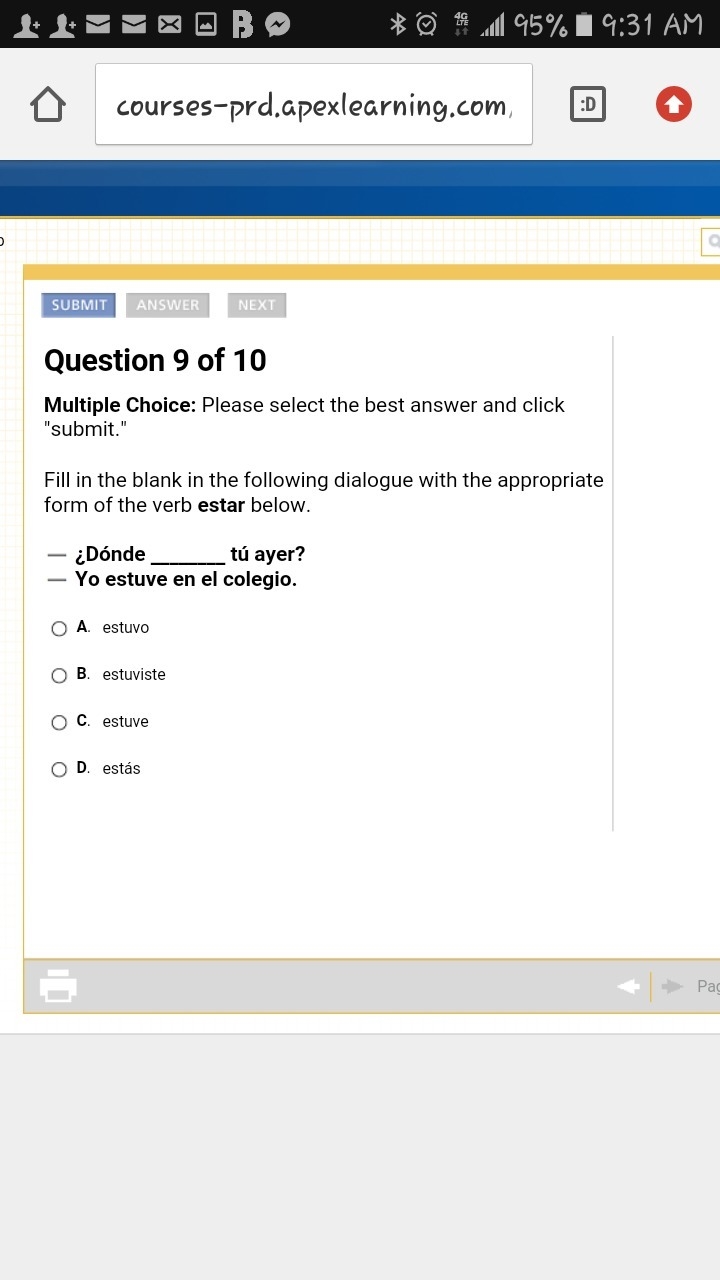 ￼ ¿Dónde ________ tú ayer? ￼ Yo estuve en el colegio.-example-1