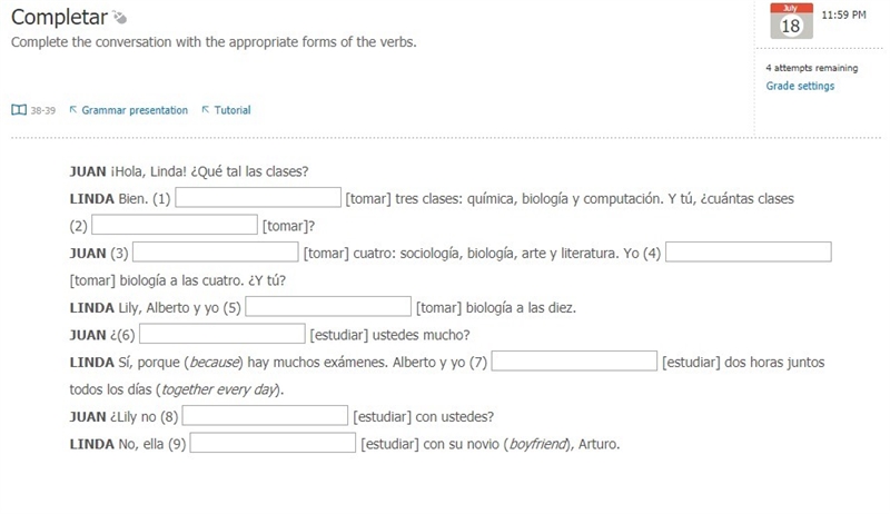 ﻿ Completar Complete the conversation with the appropriate forms of the verbs.-example-1