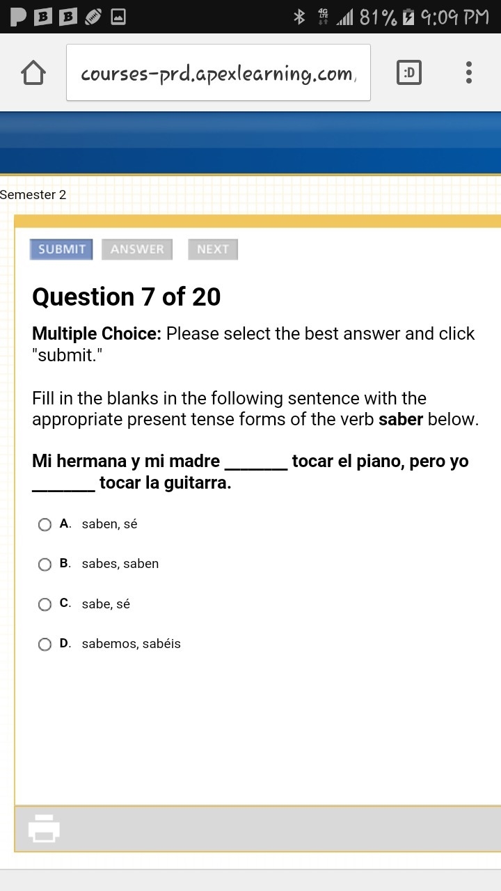 Mi hermana y mi madre ________ tocar el piano, pero yo ________ tocar la guitarra-example-1