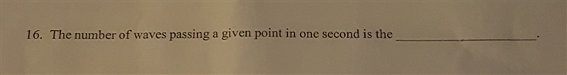 The number of waves passing a given point in one second is the-example-1