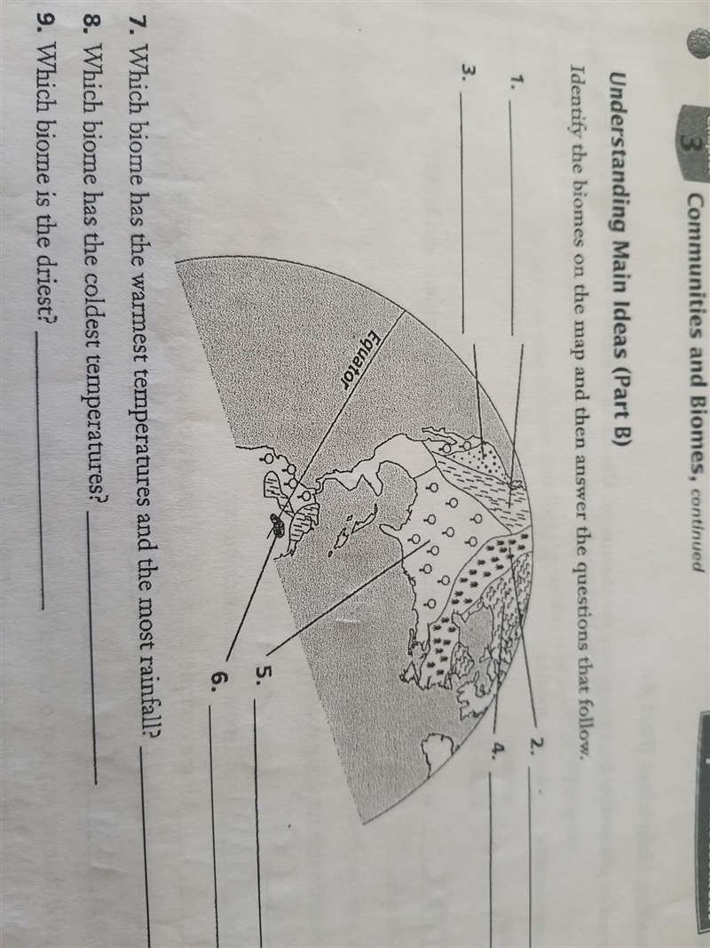 Identify the biomes on the map and then answer the questions that follow (please help-example-1