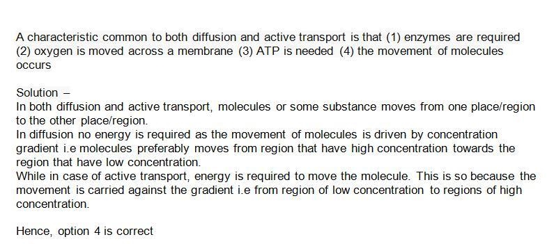 A characteristic common to both diffusion and active transport is that-example-1