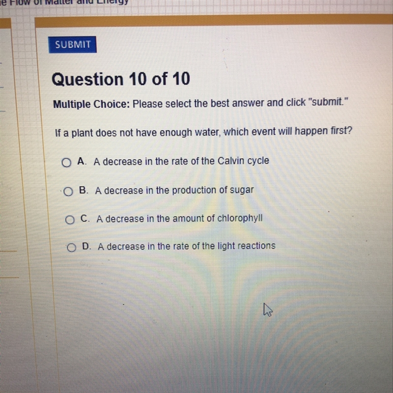 If a plant does not have enough water, which event will happen first?-example-1