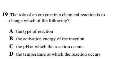 I offer (20pts) The role of an enzyme in chemical reaction is to change which of the-example-1