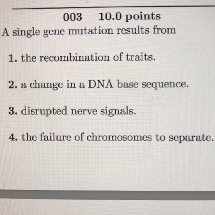 A single gene mutation results from?-example-1