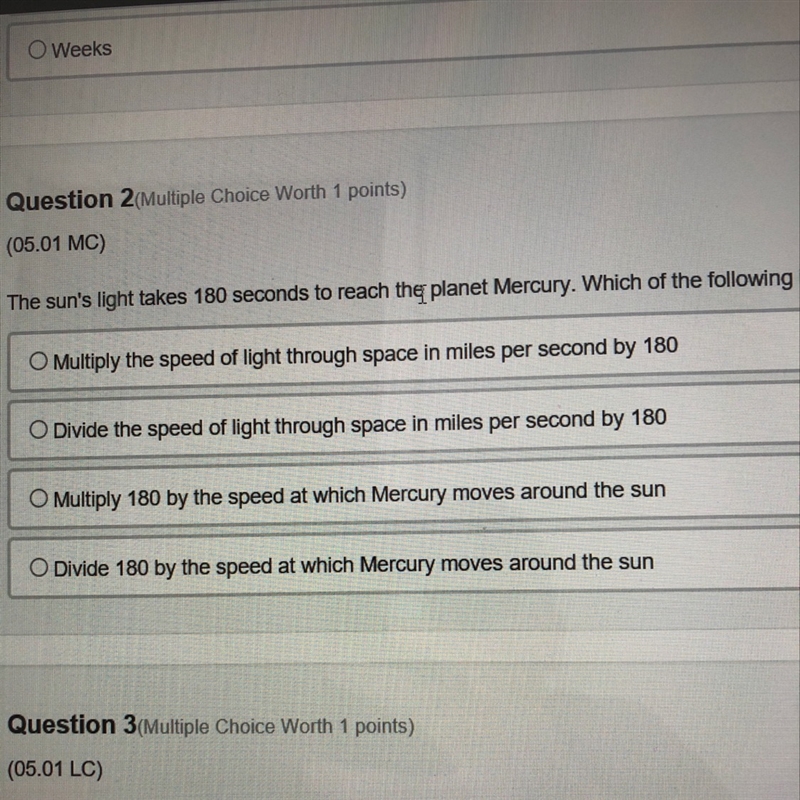 The suns light takes 180 seconds to reach the planet Mercury. Which of the following-example-1