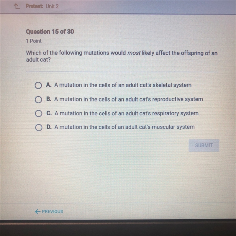 Which of the following would most likely affect the offspring of an adult cat?-example-1