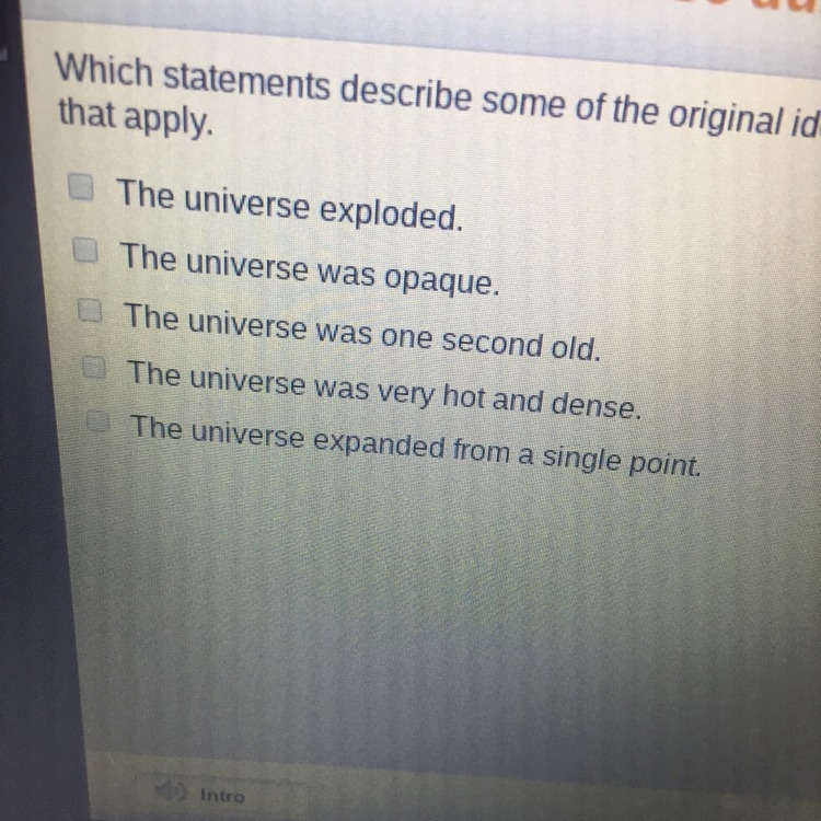 Which statements describe some of the original ideas proposed about the universe during-example-1