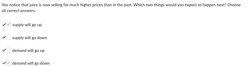 1. You notice that juice is now selling for much higher prices than in the past. Which-example-1