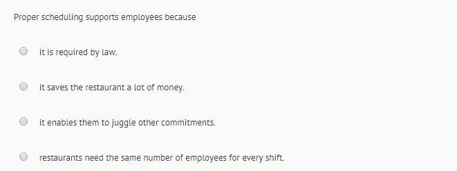 Proper scheduling supports employees because?-example-1