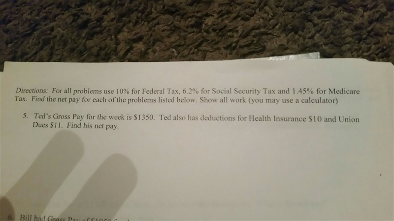 ted's gross pay for this week is 1350. ted also has deductions for health insurance-example-1