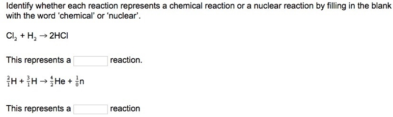 Identify whether each reaction represents a chemical reaction or a nuclear reaction-example-1