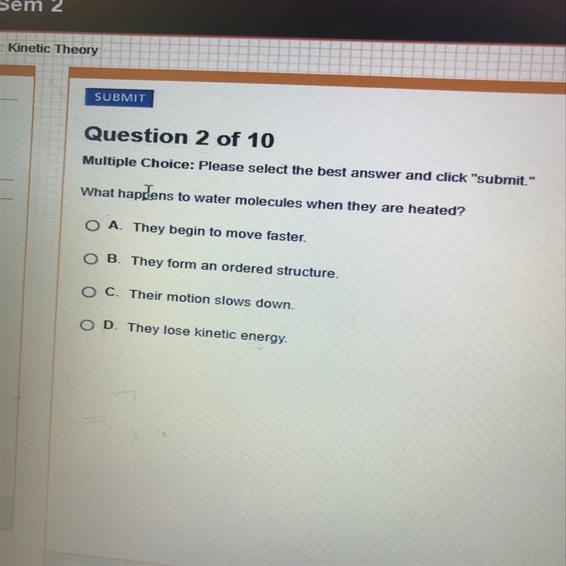 What happens to water molecules when they are heated?-example-1