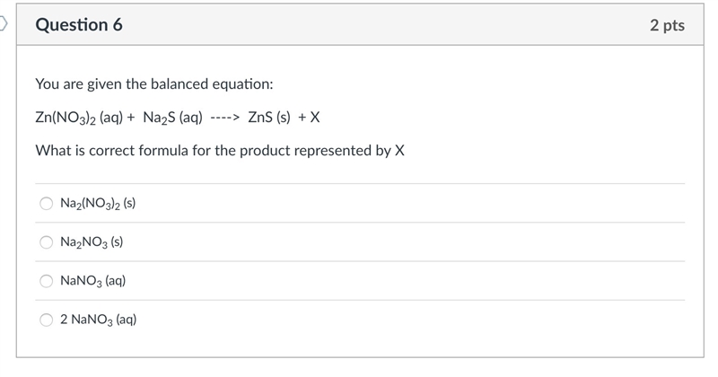 You are given the balanced equation: Zn(NO3)2 (aq) + Na2S (aq) ----> ZnS (s) + X-example-1