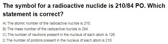 The symbol for a radioactive nuclide is mc028-1.jpg. Which statement is correct? The-example-1