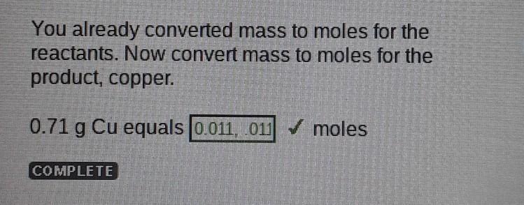 You already converted mass to moles for the reactants now convert mass to moles for-example-1