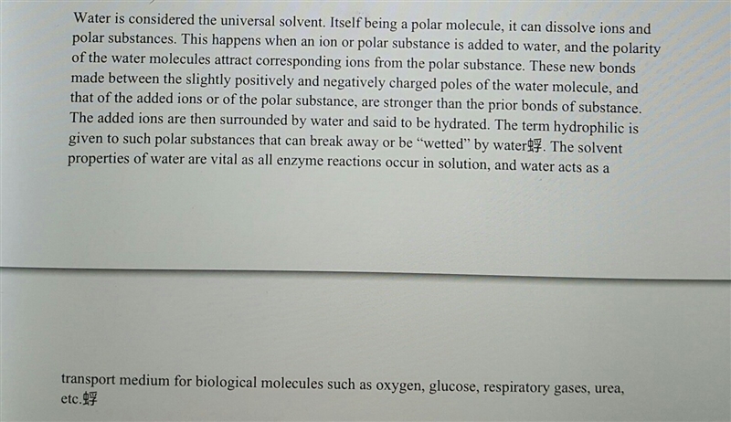 Because many substances dissolve in water, it is considered a universal solvent. which-example-1