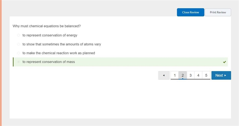 Why must chemical equations be balanced? Question 3 options: to show that sometimes-example-1