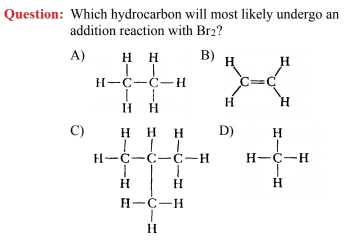 Which hydrocarbon will most likely undergo an addition reaction with br2?-example-1