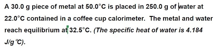 What is the specific heat capacity of the metal? use sig figs here. Make sure to choose-example-1