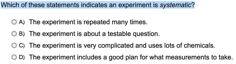 Which of these statements indicates an experiment is systematic?-example-1