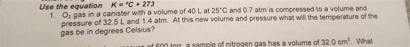 *When using the Combined Gas Law you must convert temperature from degrees Celsius-example-1