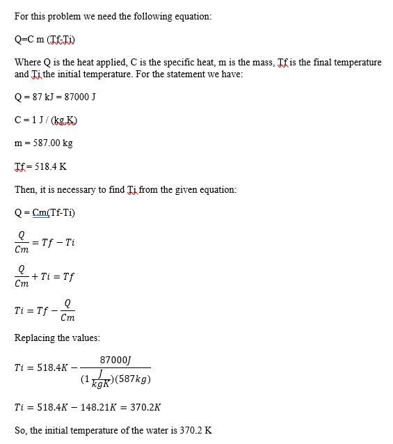 A sample of water with a mass of 587.00 kg is heated with 87 kJ of energy to a temperature-example-1