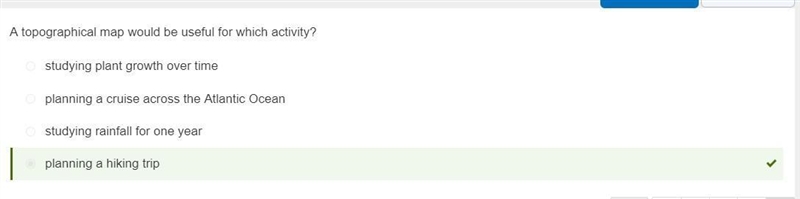 A topographical map would be useful for which activity? A. planning a hiking trip-example-1