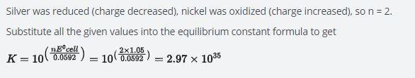 Find K for this redox reaction when E = +1.05 V: Ni + 2Ag+ → Ni2+ + 2Ag-example-1