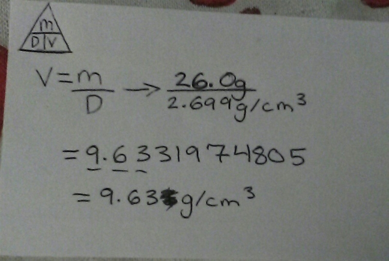 Find the volume of a sample of aluminum if its density is 2.699 g/cm3 and its mass-example-1