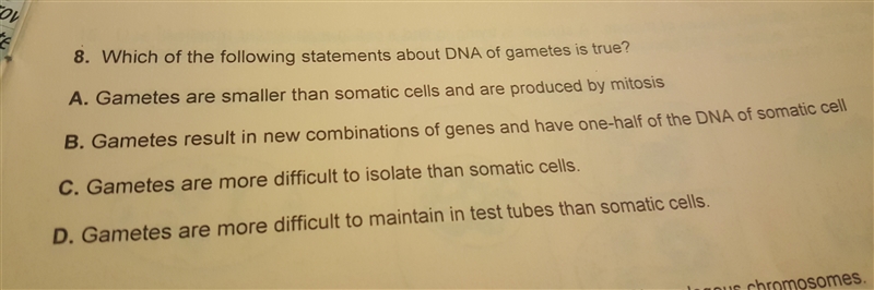 Which of the following statements about DNA of gametes is true?-example-1