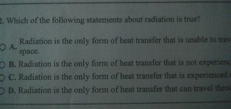 Which of the following statement about radiation is true-example-1