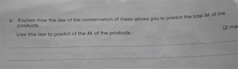 Explain how the law of conservation of mass allows you to predict the total Mr of-example-1