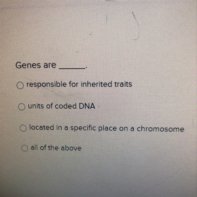 Genes are ? What’s the answer-example-1