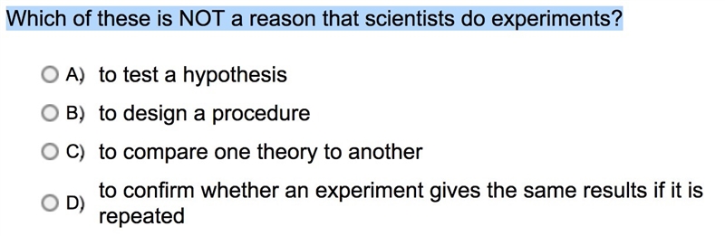 Which of these is NOT a reason that scientists do experiments?-example-1