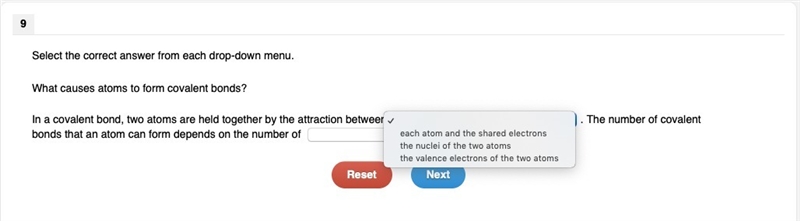 Which choices are correct based on the images provided What causes atoms to form covalent-example-1