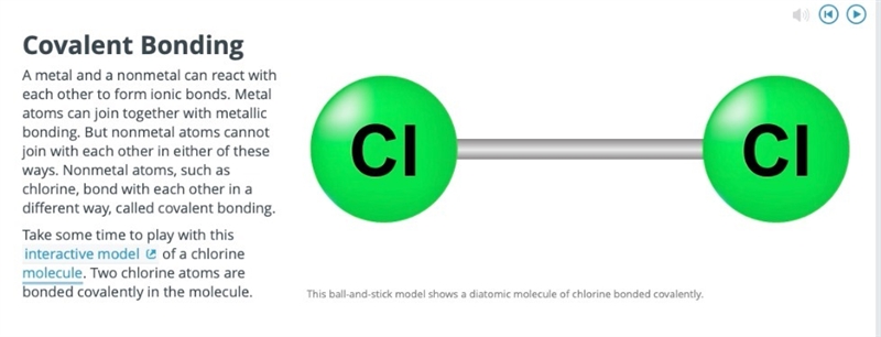 Which choices are correct based on the images provided What causes atoms to form covalent-example-3