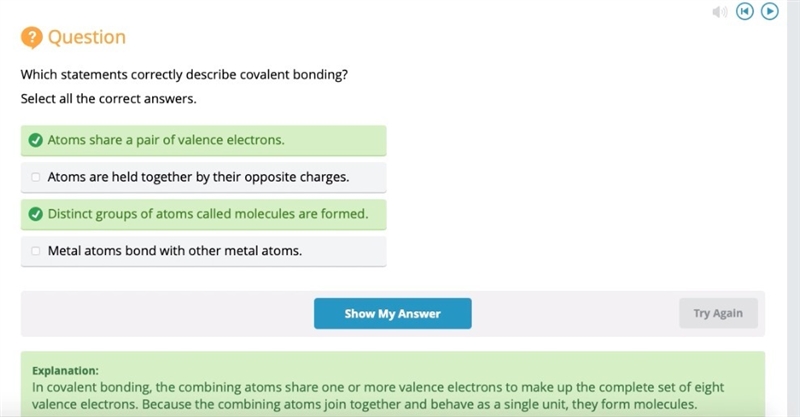 Which choices are correct based on the images provided What causes atoms to form covalent-example-5