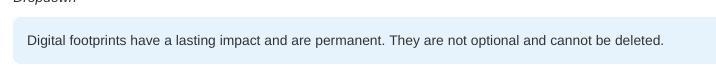 PLEASE HELP Please complete this sentence "Your Digital Footprint is more permanent-example-1