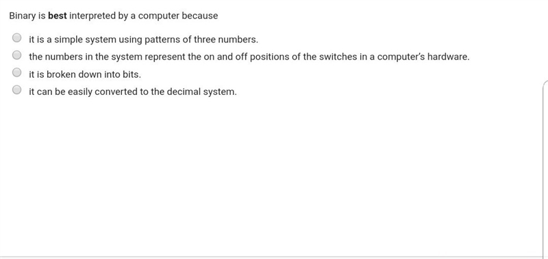 Binary is best interpreted by a computer because?-example-1