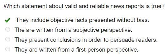 Which statement about news reports is true? News reports include objective facts presented-example-1