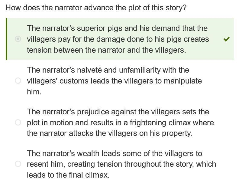 How does the narrator advance the plot of this story? The narrator's naiveté and unfamiliarity-example-1