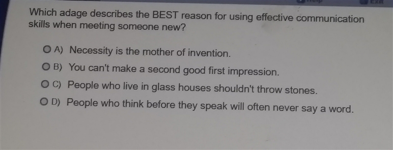 which adage describes the BEST reason for using effective communication skills when-example-1