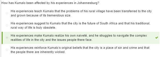 In Cry, the Beloved Country, How has Kumalo been affected by his experiences in Johannesburg-example-1