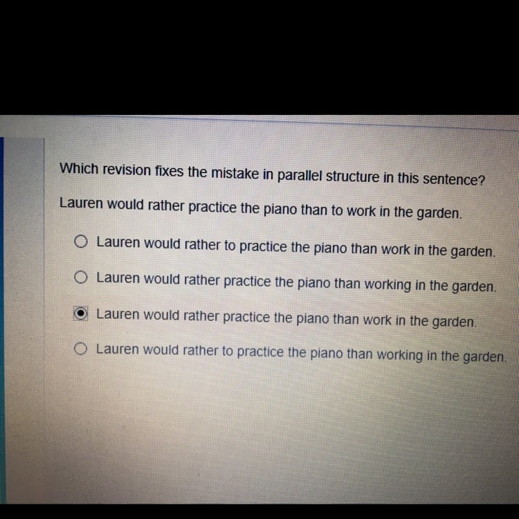 Which revision fixes the mistake in parallel structure in this sentence? Lauren would-example-1