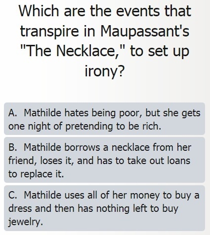 Who has read "The necklace" by Guy de Maupassant...please help me with this-example-1