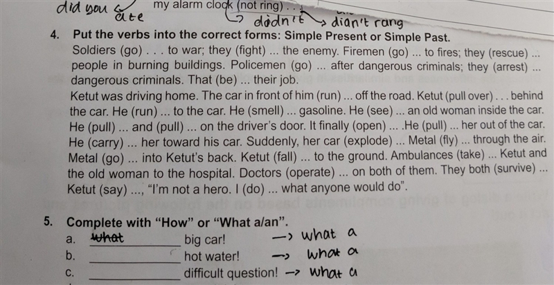 Put the verbs into the correct forms : Simple present or Simple past-example-1