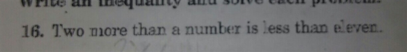 Two more than a number is less than eleven-example-1